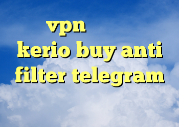 خرید vpn ریو خرید کریو kerio buy anti filter telegram کریون مور