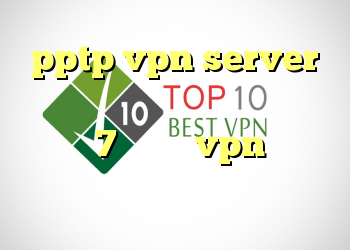 pptp vpn server کانکشن پارس لاین کانکشن ساختن در ویندوز 7 دانلود vpn رایگان اندروید